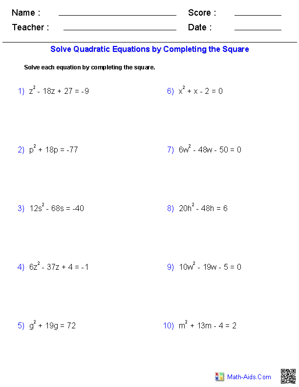 Quadratic Formula Solving Quadratic Equations By Completing The Square Worksheet