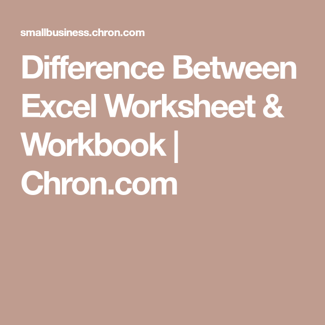 Differentiate Between Workbook And Worksheet