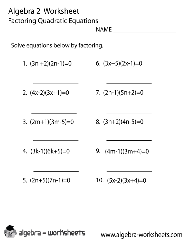 Factoring Worksheet Algebra 2