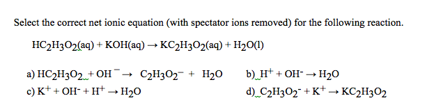 Solved Select The Correct Net Ionic Equation (with Specta...
