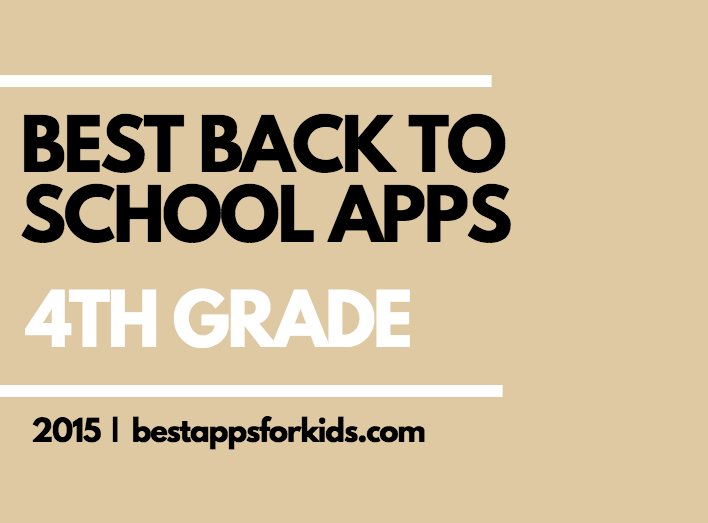 2015 Edition Best Apps for Back to School 4th Grade App Reviews