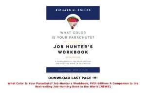 What Color Is Your Parachute? JobHunter s Workbook, Fifth Edition A…