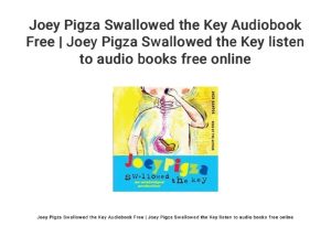 Joey Pigza Swallowed the Key Audiobook Free Joey Pigza Swallowed th…