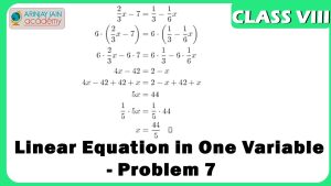 Linear Equation in One Variable Problem 7 Equation Maths Class